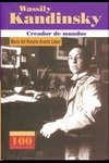 WASSILI KANDINSKY CREADOR DE MUNDOS